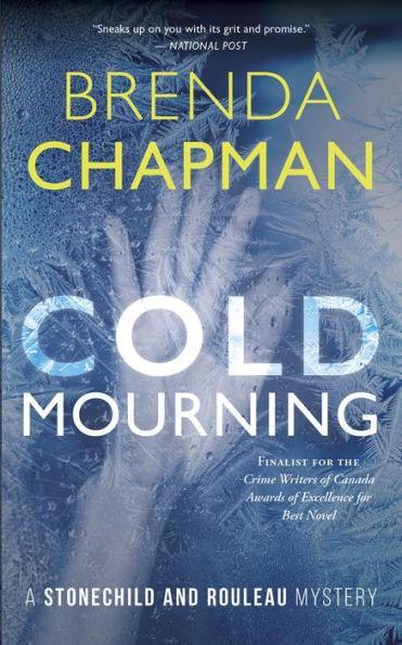 Cold Mourning: A Stonechild and Rouleau Mystery - Paperback | Diverse Reads