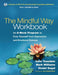 The Mindful Way Workbook: An 8-Week Program to Free Yourself from Depression and Emotional Distress - Paperback | Diverse Reads