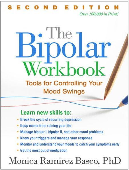 The Bipolar Workbook: Tools for Controlling Your Mood Swings / Edition 2 - Paperback | Diverse Reads