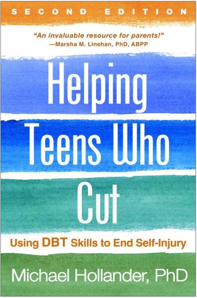 Helping Teens Who Cut: Using DBT Skills to End Self-Injury - Paperback | Diverse Reads