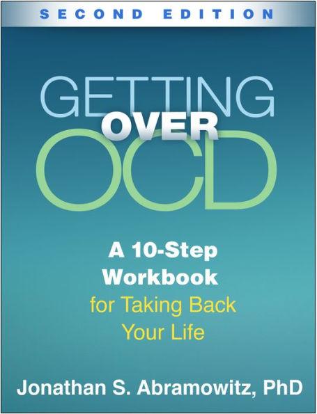 Getting Over OCD: A 10-Step Workbook for Taking Back Your Life - Paperback | Diverse Reads