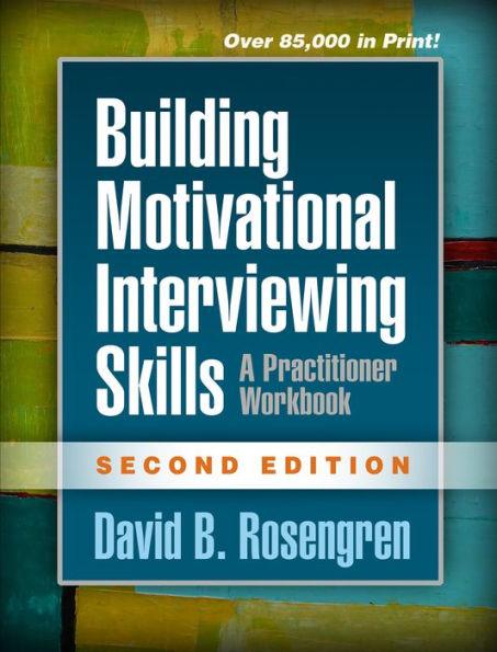 Building Motivational Interviewing Skills: A Practitioner Workbook / Edition 2 - Paperback | Diverse Reads
