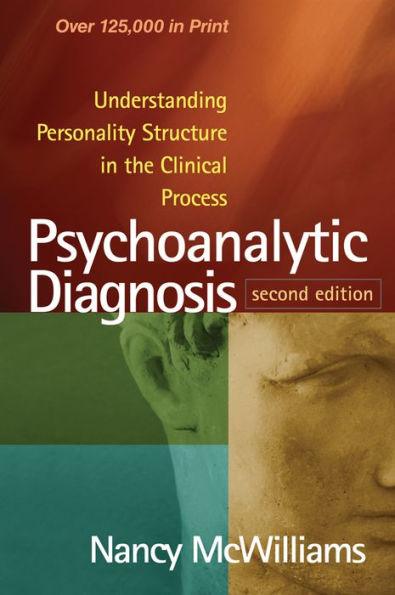 Psychoanalytic Diagnosis: Understanding Personality Structure in the Clinical Process - Paperback | Diverse Reads