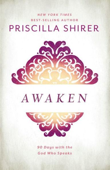 Awaken: 90 Days with the God who Speaks - Hardcover | Diverse Reads
