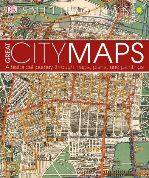 Great City Maps: A Historical Journey Through Maps, Plans, and Paintings - Hardcover | Diverse Reads