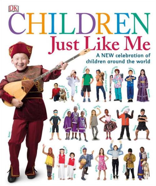 Children Just Like Me: A New Celebration of Children Around the World - Hardcover | Diverse Reads