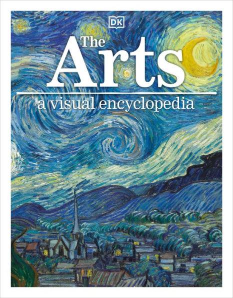 The Arts: A Visual Encyclopedia - Paperback | Diverse Reads