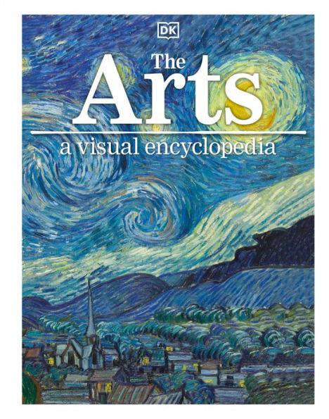 The Arts: A Visual Encyclopedia - Hardcover | Diverse Reads