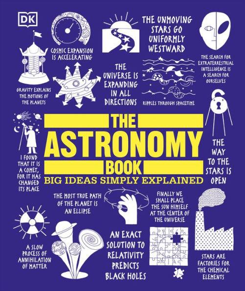 The Astronomy Book: Big Ideas Simply Explained - Hardcover | Diverse Reads