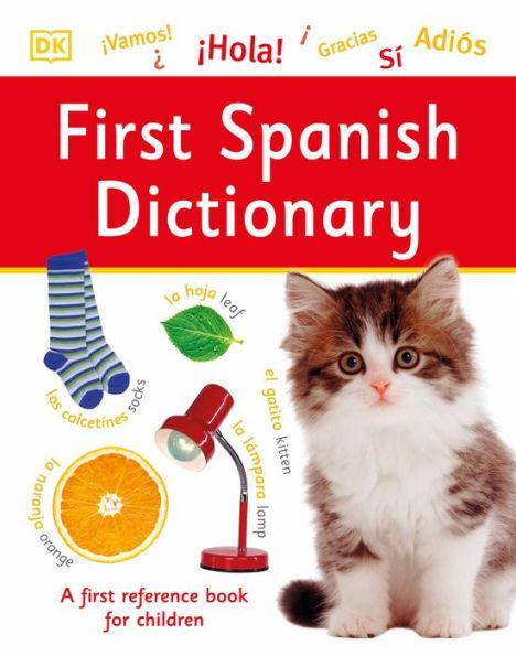 First Spanish Dictionary - Hardcover | Diverse Reads