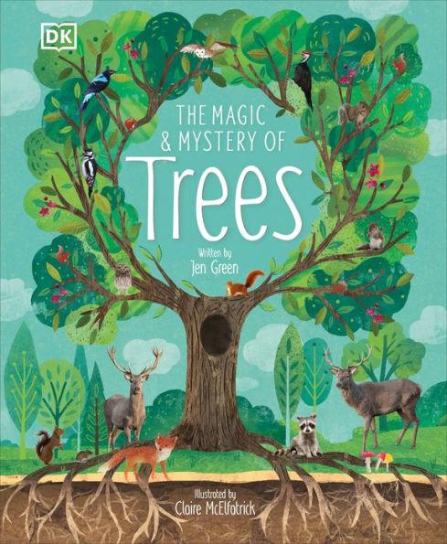 The Magic and Mystery of Trees - Hardcover | Diverse Reads