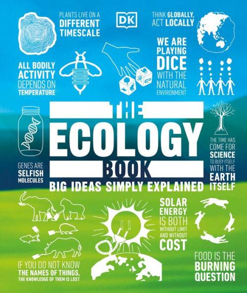 The Ecology Book: Big Ideas Simply Explained - Hardcover | Diverse Reads