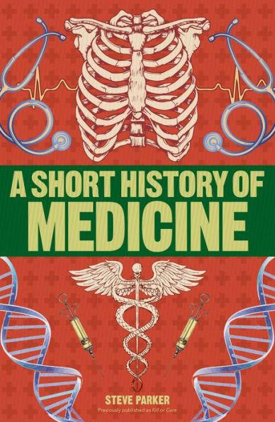 A Short History of Medicine - Paperback | Diverse Reads