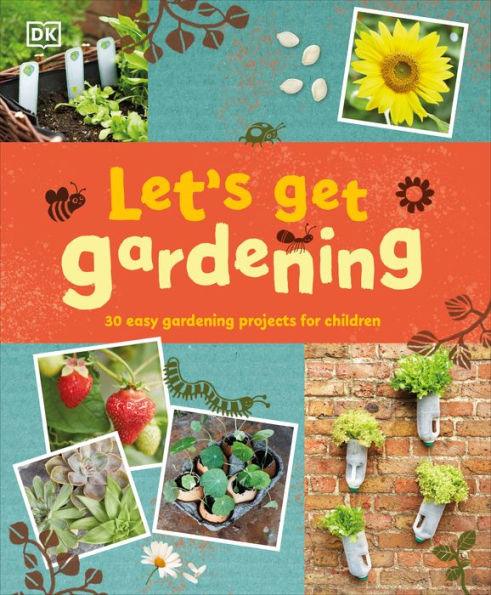 Let's Get Gardening - Hardcover | Diverse Reads