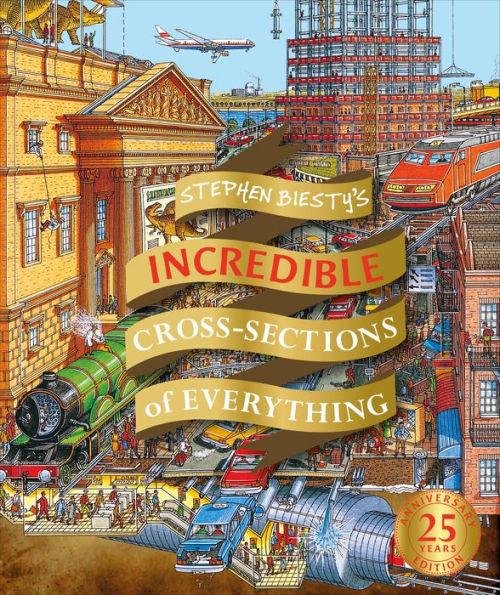 Stephen Biesty's Incredible Cross Sections of Everything - Hardcover | Diverse Reads