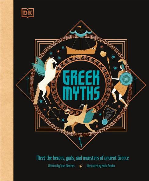Greek Myths: Meet the heroes, gods, and monsters of ancient Greece - Hardcover | Diverse Reads