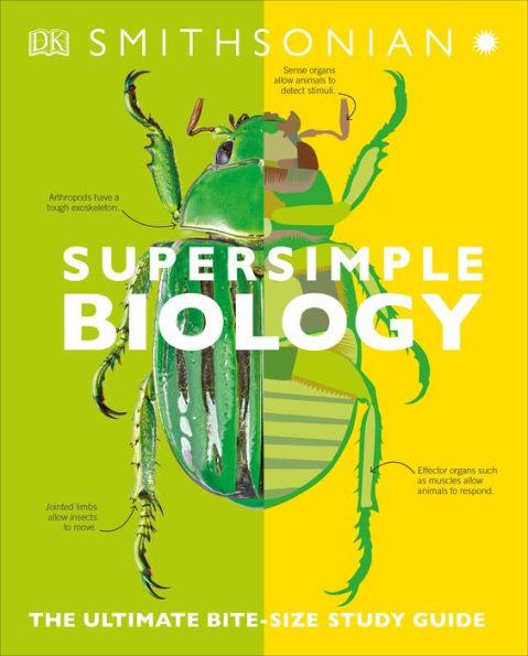 Super Simple Biology: The Ultimate Bitesize Study Guide - Paperback | Diverse Reads