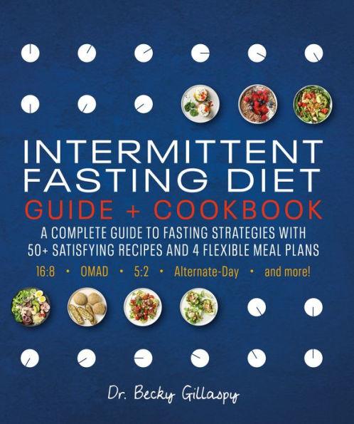 Intermittent Fasting Diet Guide and Cookbook: A Complete Guide to 16:8, OMAD, 5:2, Alternate-day, and More - Paperback | Diverse Reads