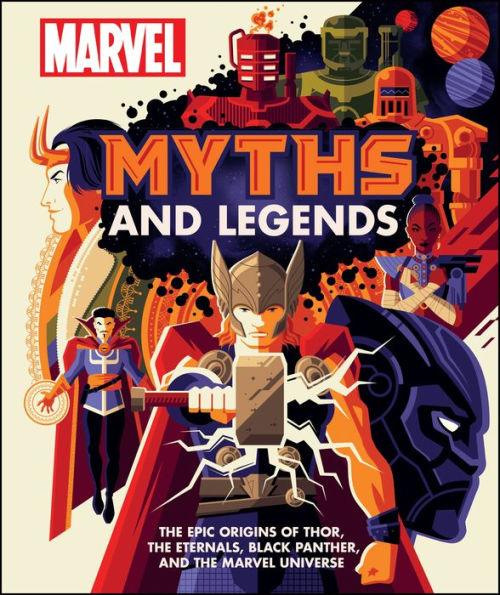 Marvel Myths and Legends: The epic origins of Thor, the Eternals, Black Panther, and the Marvel Universe - Hardcover | Diverse Reads