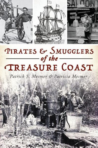 Pirates & Smugglers of the Treasure Coast - Paperback | Diverse Reads