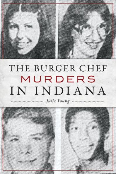 The Burger Chef Murders in Indiana - Paperback | Diverse Reads