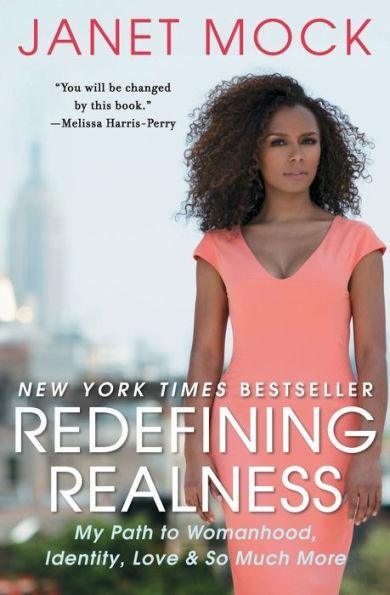 Redefining Realness: My Path to Womanhood, Identity, Love & So Much More - Paperback | Diverse Reads