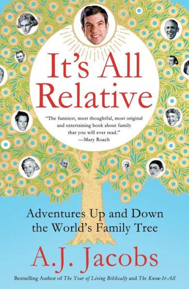 It's All Relative: Adventures Up and Down the World's Family Tree - Paperback | Diverse Reads