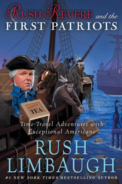 Rush Revere and the First Patriots: Time-Travel Adventures with Exceptional Americans - Hardcover | Diverse Reads