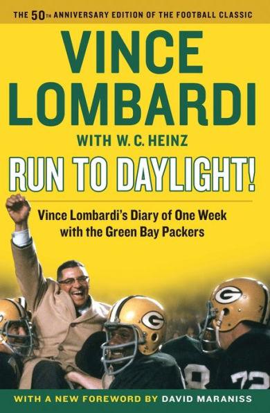 Run to Daylight!: Vince Lombardi's Diary of One Week with the Green Bay Packers - Paperback | Diverse Reads