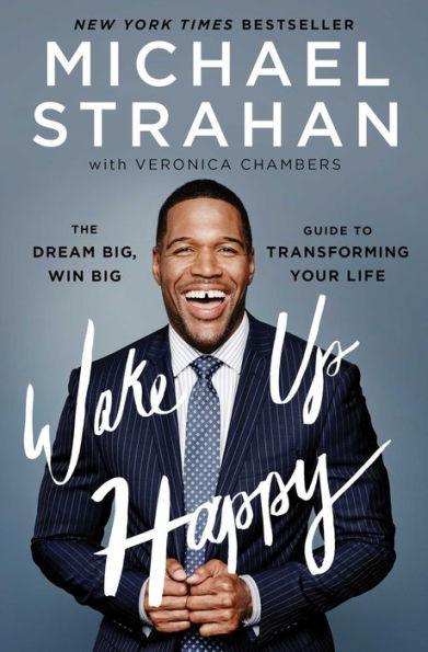 Wake Up Happy: The Dream Big, Win Big Guide to Transforming Your Life - Paperback | Diverse Reads