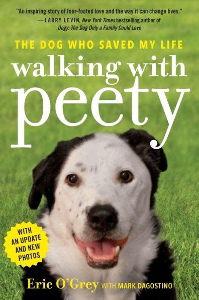 Walking with Peety: The Dog Who Saved My Life - Paperback | Diverse Reads