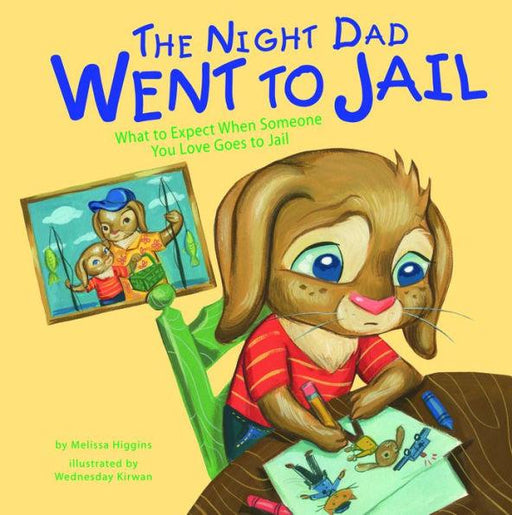 The Night Dad Went to Jail: What to Expect When Someone You Love Goes to Jail - Hardcover | Diverse Reads