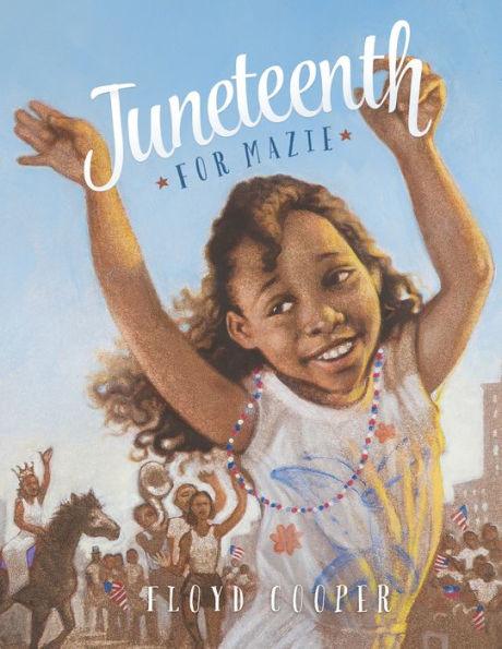 Juneteenth for Mazie - Paperback | Diverse Reads