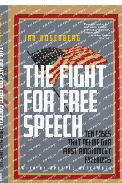 The Fight for Free Speech: Ten Cases That Define Our First Amendment Freedoms - Paperback | Diverse Reads