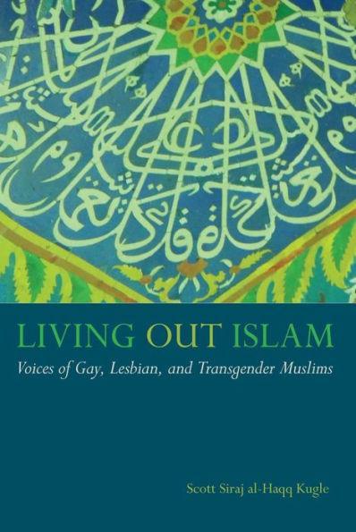 Living Out Islam: Voices of Gay, Lesbian, and Transgender Muslims - Diverse Reads