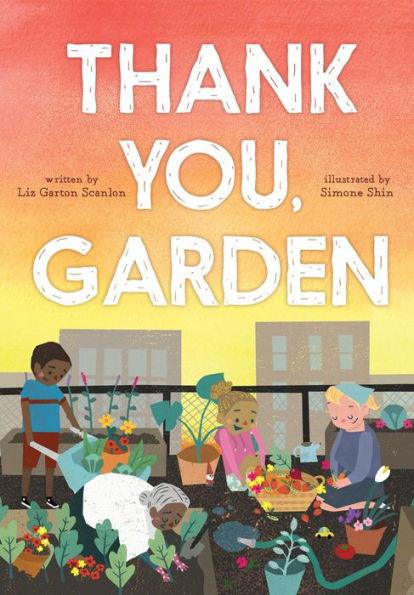 Thank You, Garden - Hardcover | Diverse Reads