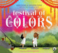 Festival of Colors - Hardcover | Diverse Reads