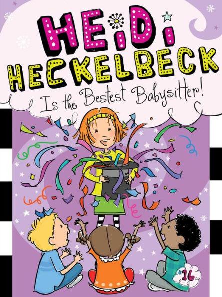 Heidi Heckelbeck Is the Bestest Babysitter! (Heidi Heckelbeck Series #16) - Paperback | Diverse Reads