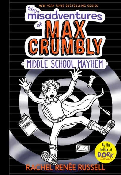 Middle School Mayhem (The Misadventures of Max Crumbly Series #2) - Hardcover | Diverse Reads