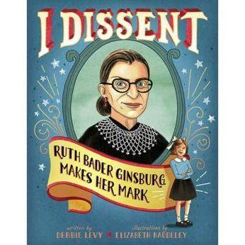 I Dissent: Ruth Bader Ginsburg Makes Her Mark - Hardcover | Diverse Reads