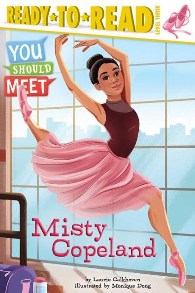 Misty Copeland: Ready-to-Read Level 3 - Paperback | Diverse Reads