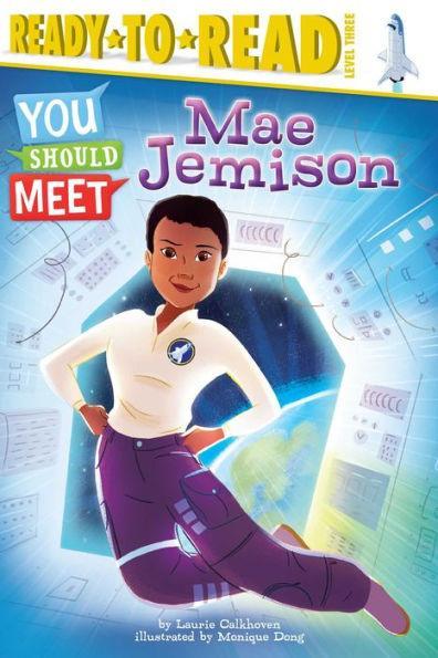 Mae Jemison: Ready-to-Read Level 3 -  | Diverse Reads