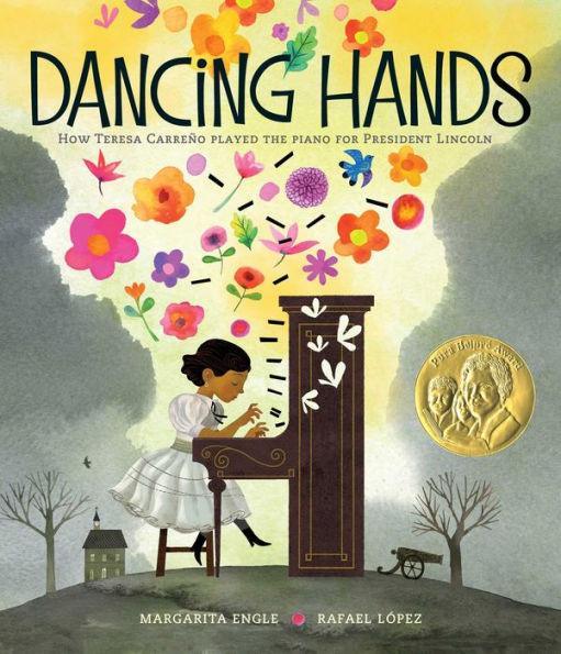 Dancing Hands: How Teresa Carreño Played the Piano for President Lincoln - Diverse Reads
