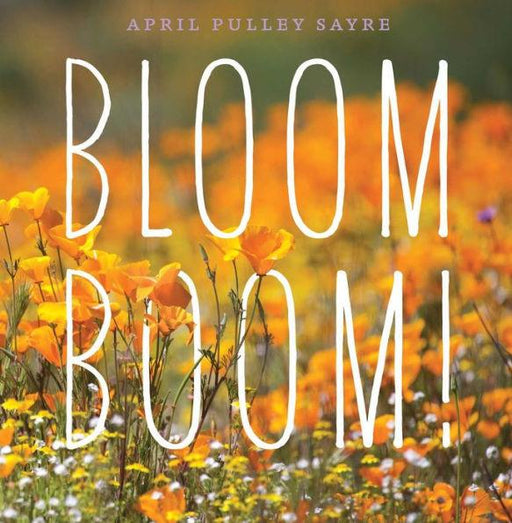 Bloom Boom! - Hardcover | Diverse Reads