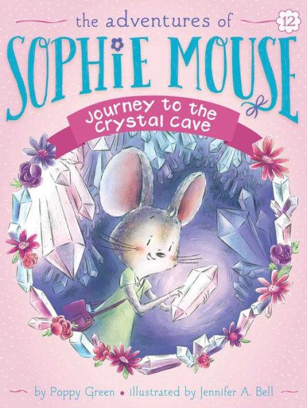 Journey to the Crystal Cave (Adventures of Sophie Mouse Series #12) - Paperback | Diverse Reads