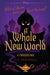 A Whole New World (Twisted Tale Series #1) - Diverse Reads