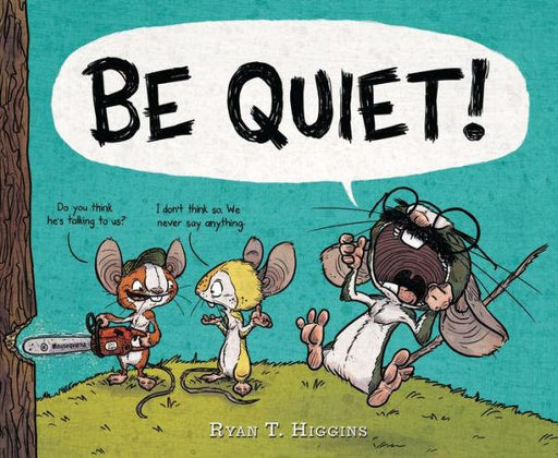 Be Quiet! - Hardcover | Diverse Reads