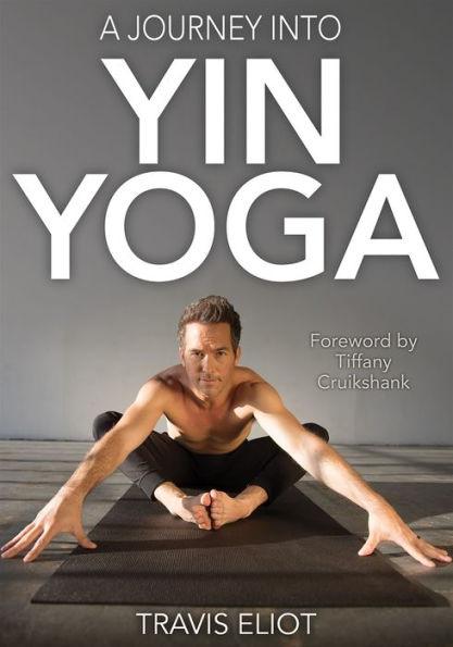 A Journey Into Yin Yoga - Paperback | Diverse Reads