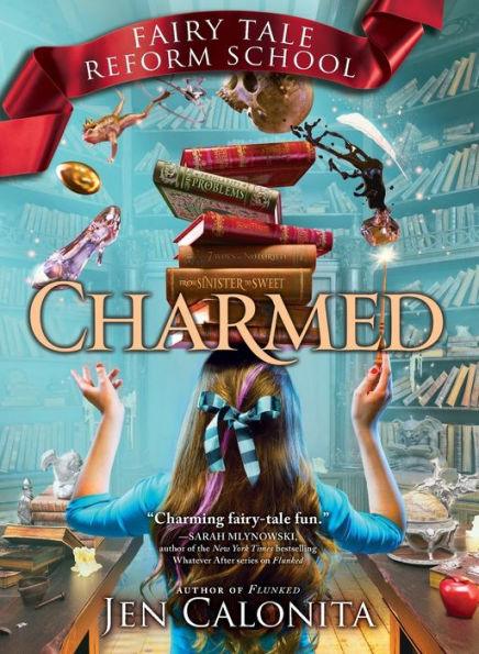 Charmed (Fairy Tale Reform School Series #2) - Paperback | Diverse Reads