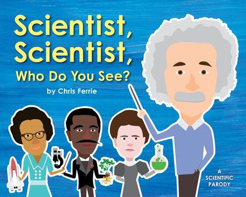 Scientist, Scientist, Who Do You See? - Hardcover | Diverse Reads